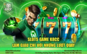 Slots Game K8CC - Làm giàu chỉ với những lượt quay 6 Slots Game K8CC - Làm giàu chỉ với những lượt quay